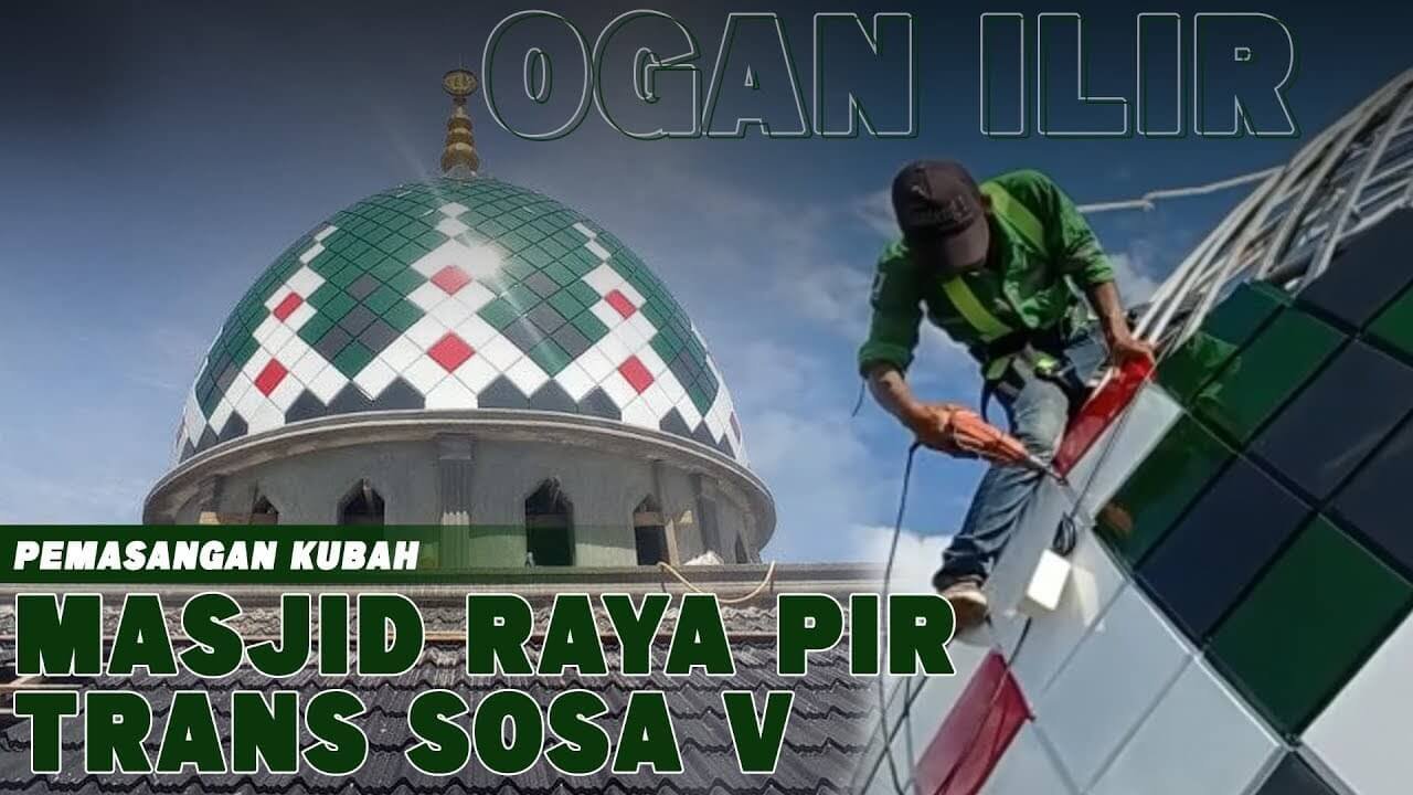 Jasa Pembuatan Kubah Masjid di Ogan Ilir Sumsel Harga Murah